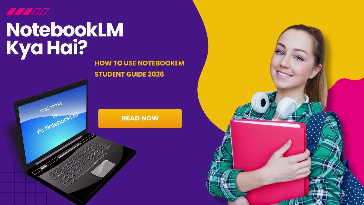 NotebookLM Kya Hai?, Best AI Study Tool 2026